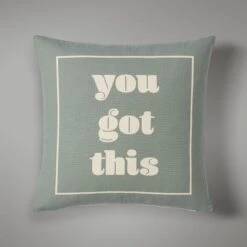 Dunelm You Got This Printed Cushion